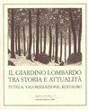 The Garden of Lombardy between history and  the present time, protection, valorization, restoration